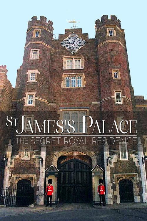 St James's Palace: The Secret Royal Residence 2024 official movie poster