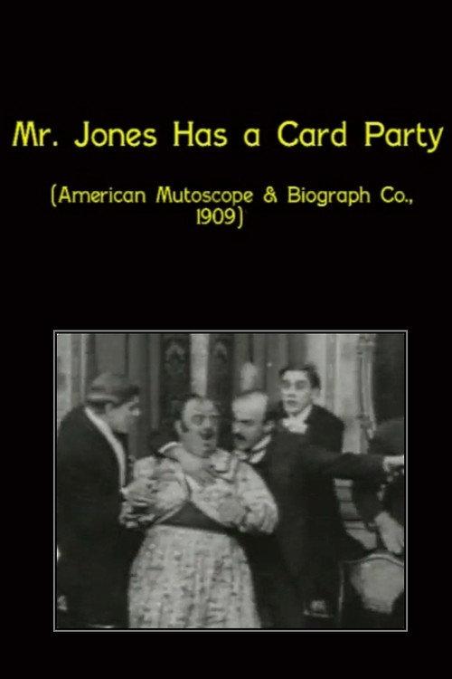 Mr. Jones Has a Card Party 1909 official movie poster