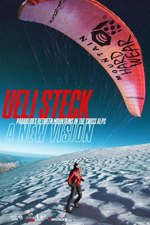 Ueli Steck - Paraglides Between Mountains In The Swiss Alps 2013 official movie poster