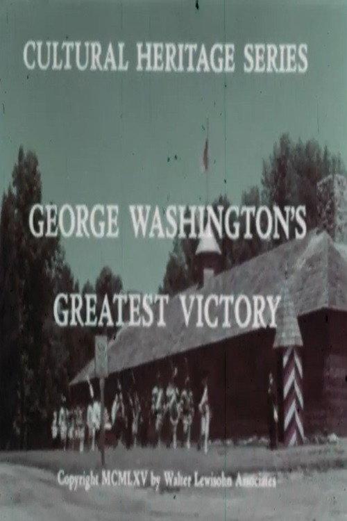 George Washington's Greatest Victory 1965 official movie poster