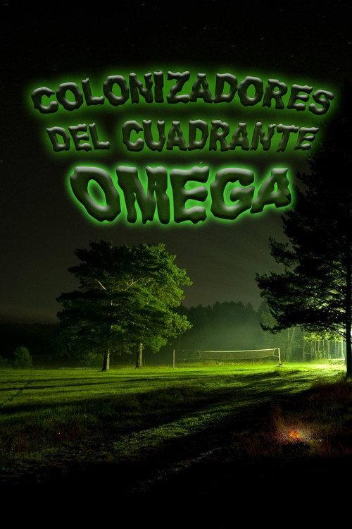 Colonizadores del cuadrante Omega IV 2015 official movie poster