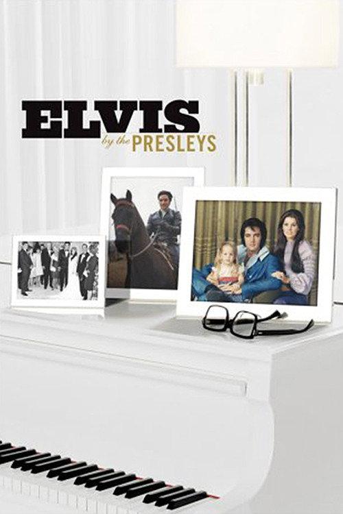 Elvis by the Presleys 2005 official movie poster