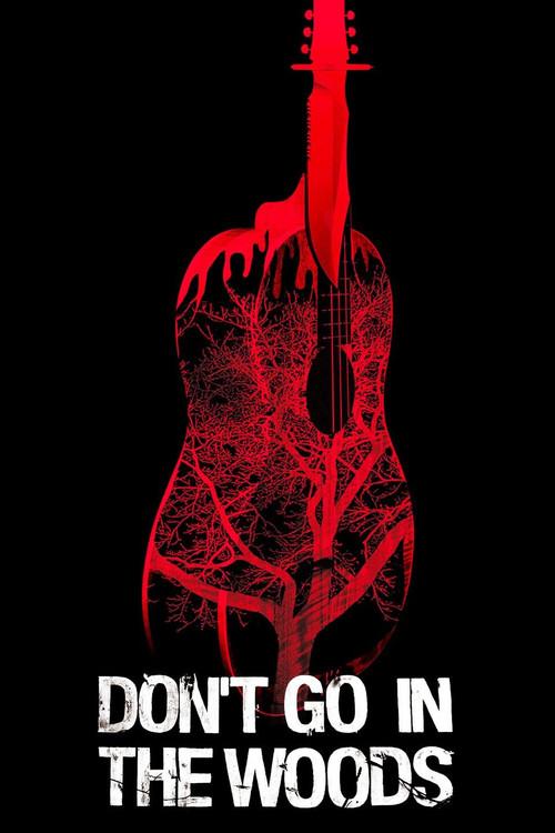 Don't Go in the Woods 2012 official movie poster