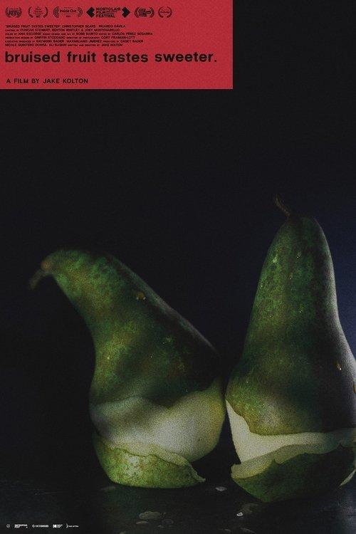 Bruised Fruit Tastes Sweeter 2021 official movie poster