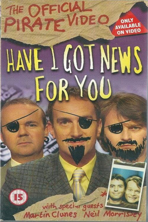 Have I Got News for You: The Official Pirate Video 1997 official movie poster