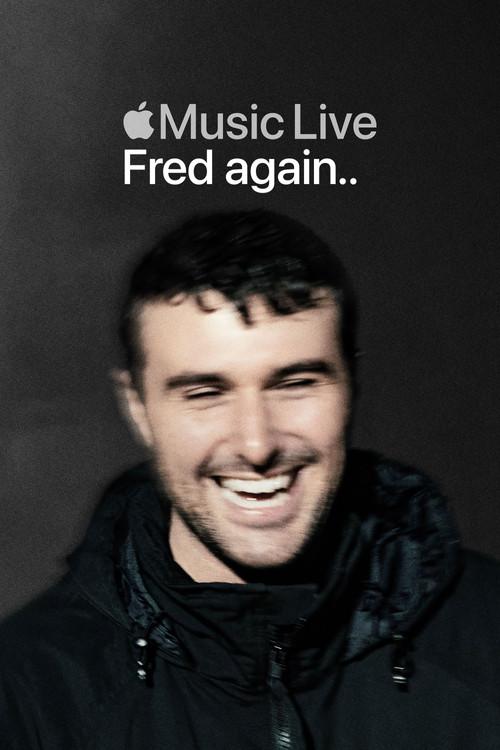 Apple Music Live: Fred again.. 2025 official movie poster