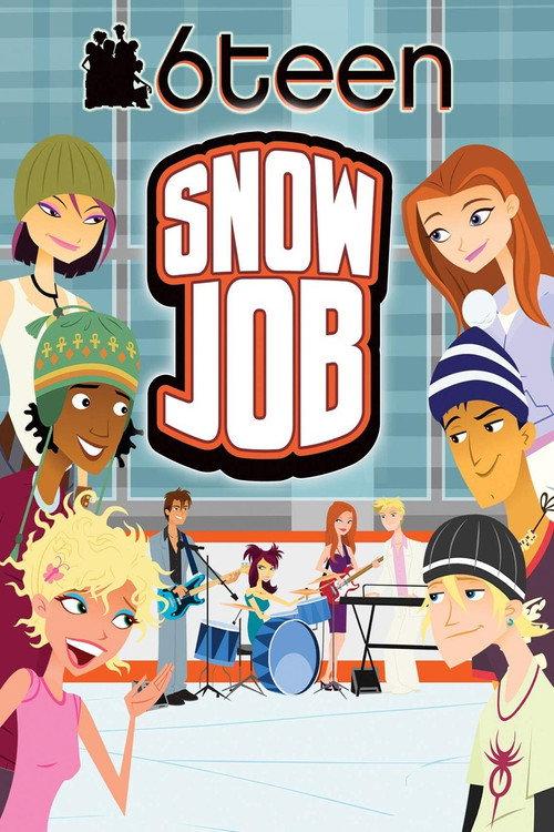 6Teen: Snow Job 2006 official movie poster
