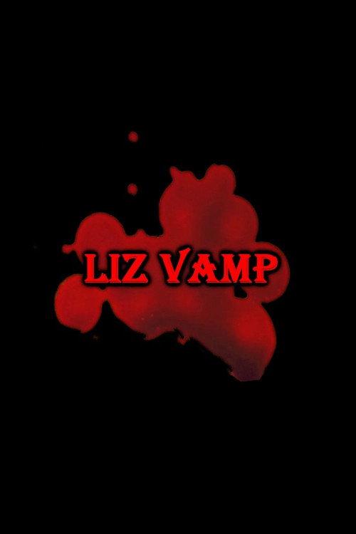 Liz Vamp 2013 official movie poster