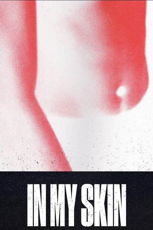 In My Skin 2019 official movie poster