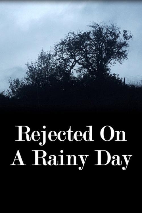 Rejected on a Rainy Day official movie poster