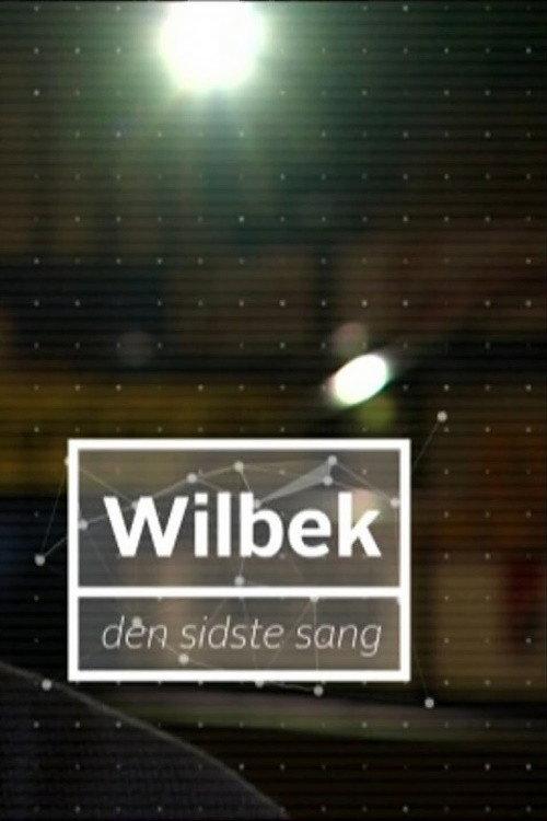 Wilbek - Den sidste sang 2014 official movie poster