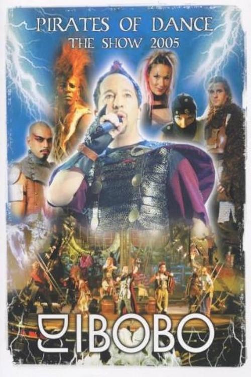 DJ Bobo: Pirates Of Dance 2005 official movie poster