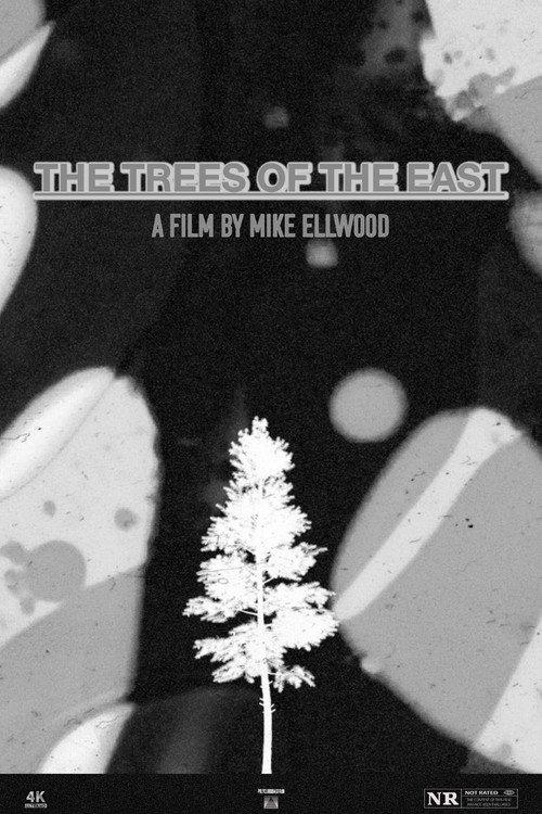 The Trees of the East 2018 official movie poster