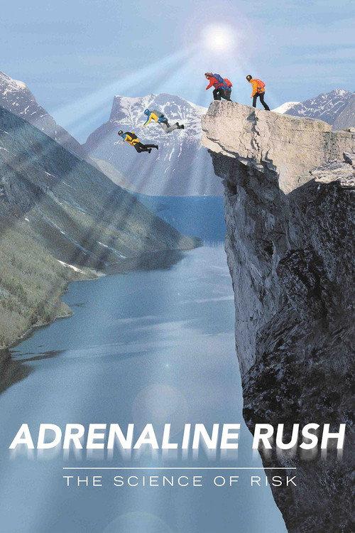 Adrenaline Rush: The Science of Risk 2002 official movie poster