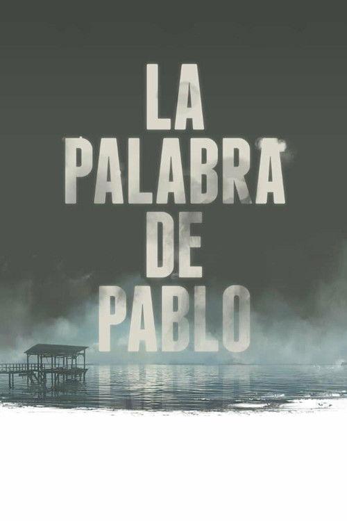 Pablo's Word 2017 official movie poster