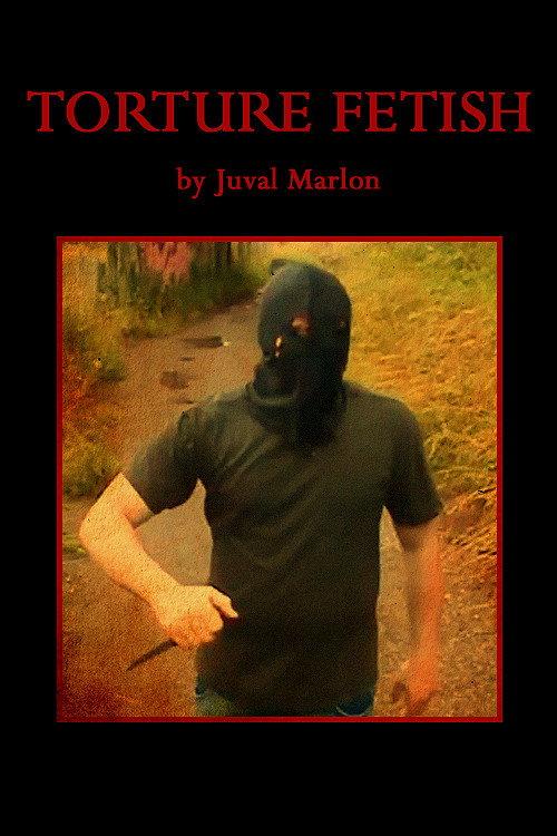 Torture Fetish 2015 official movie poster