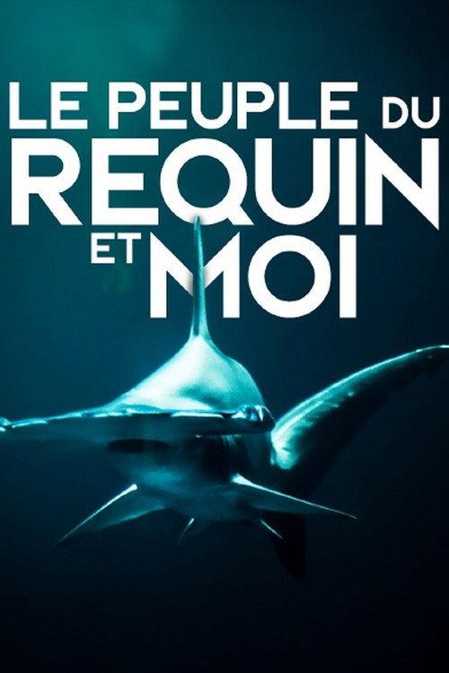 Le peuple du requin et moi 2023 official movie poster