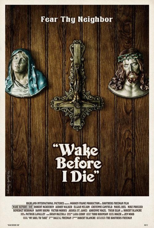 Wake Before I Die 2011 official movie poster