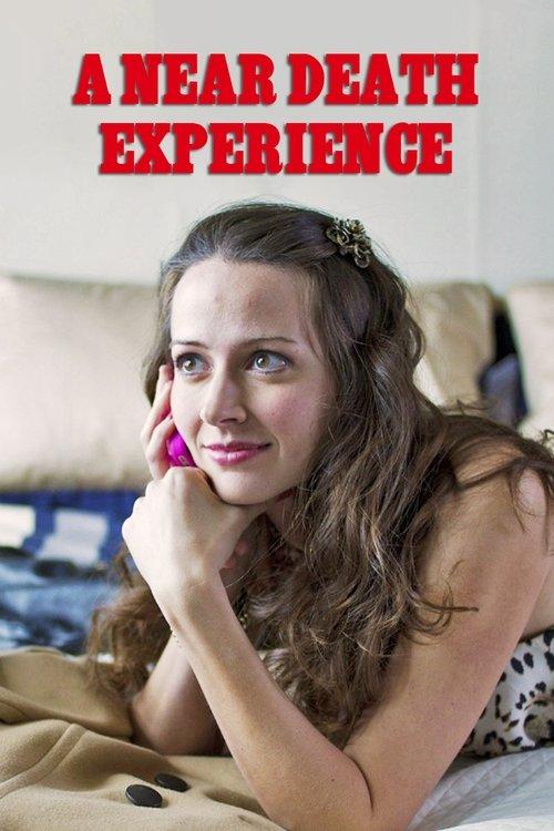 A Near Death Experience 2008 official movie poster