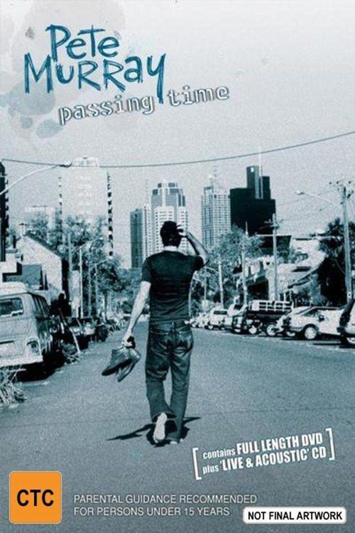 Pete Murray: Passing Time 2004 official movie poster