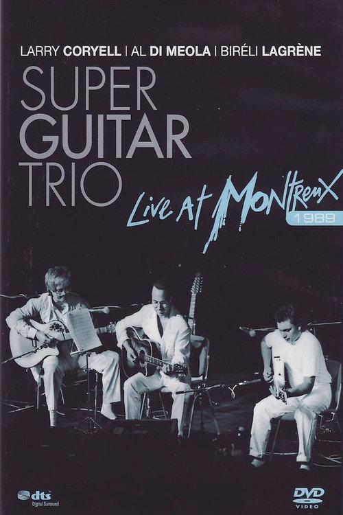 Super Guitar Trio - Live At Montreux 1989 official movie poster