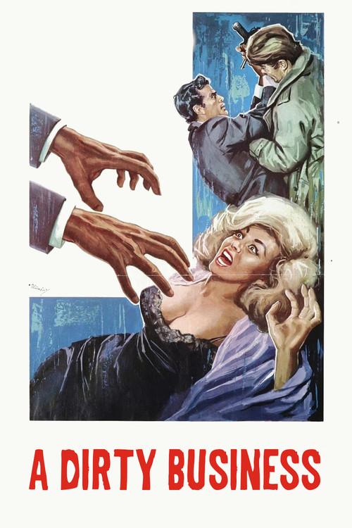 A Dirty Business 1964 official movie poster