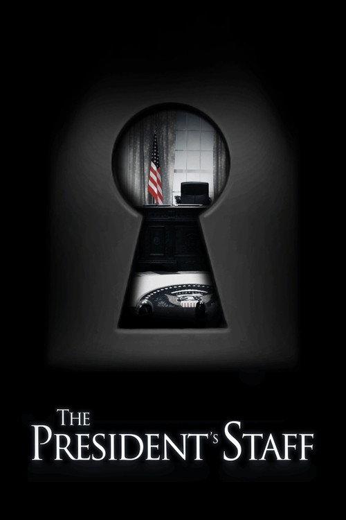 The President's Staff 2013 official movie poster