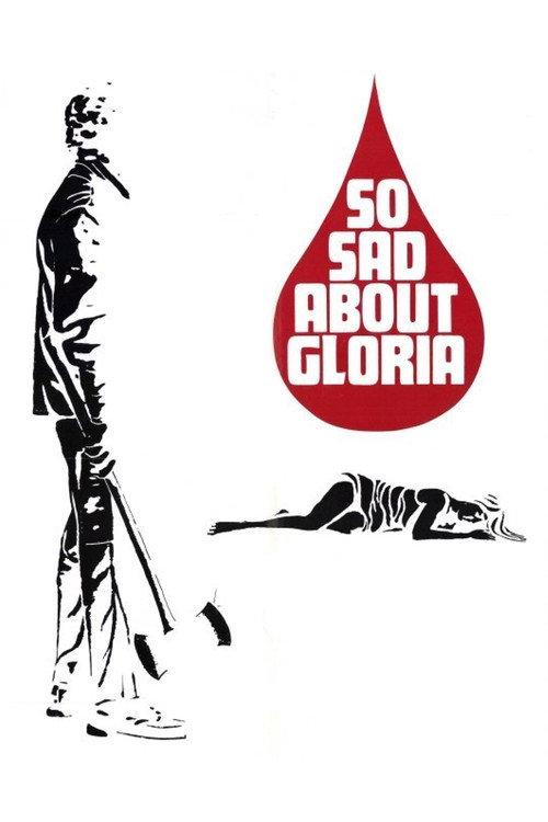 So Sad About Gloria 1973 official movie poster