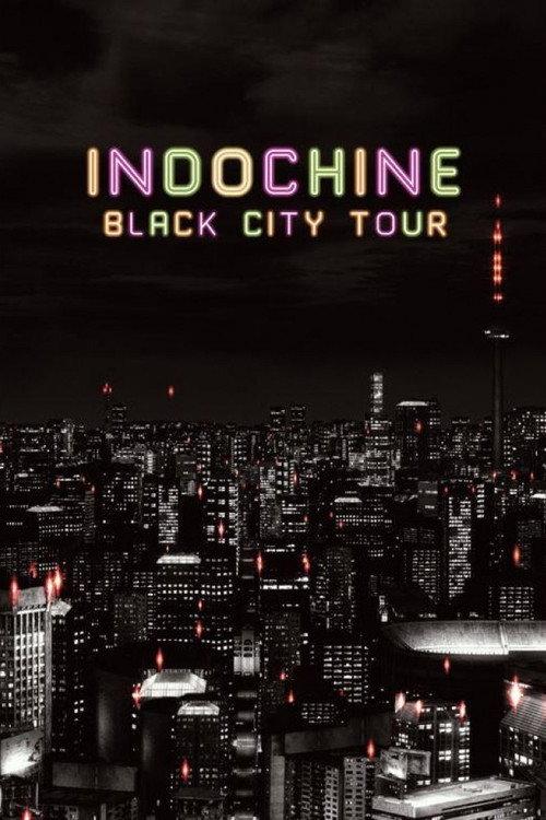 Indochine - Black City Tour 2014 official movie poster
