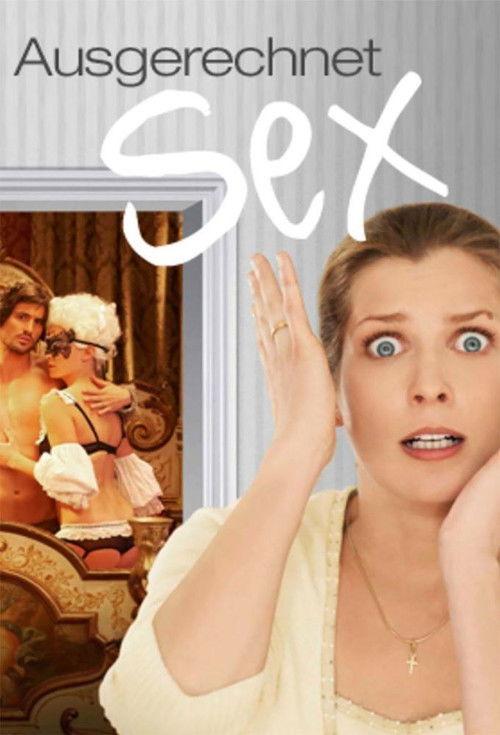 Ausgerechnet Sex! 2011 official movie poster