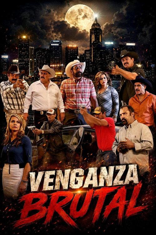 Venganza Brutal 2016 official movie poster