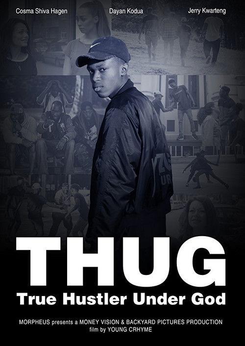 T.H.U.G. - True Hustler Under God 2016 official movie poster