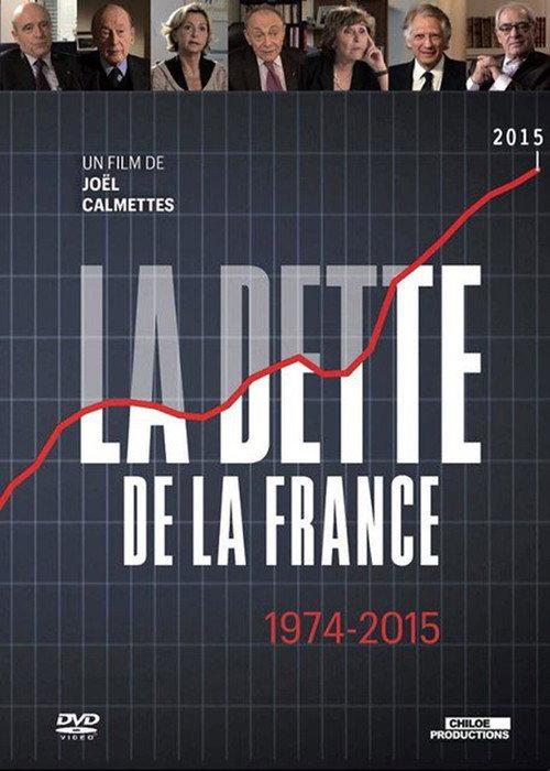 La dette de la France 1974-2015 2016 official movie poster