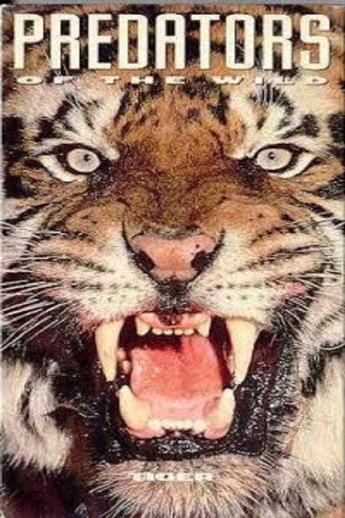 Predators of the Wild: Tiger 1993 official movie poster