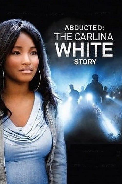 Abducted: The Carlina White Story 2012 official movie poster