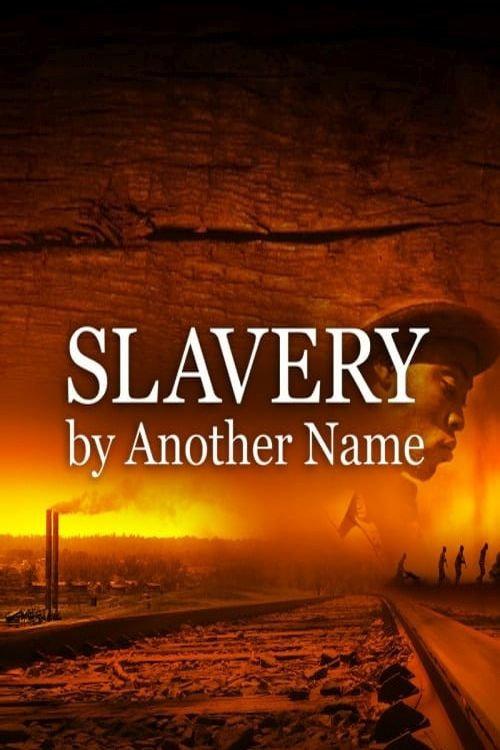 Slavery by Another Name 2012 official movie poster