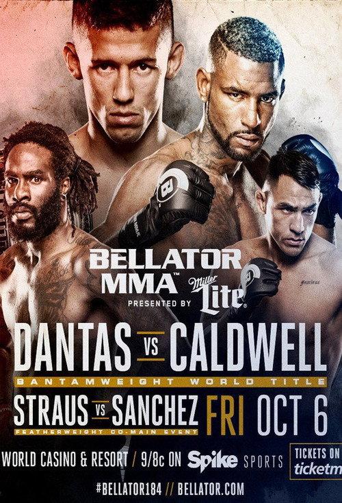 Bellator 184: Dantas vs. Caldwell 2017 official movie poster