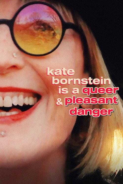Kate Bornstein Is a Queer & Pleasant Danger 2014 official movie poster