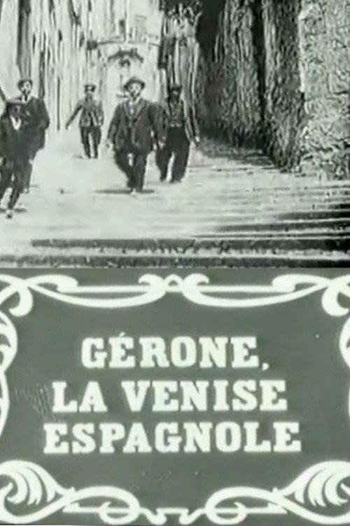 Girona, the Spanish Venice 1912 official movie poster