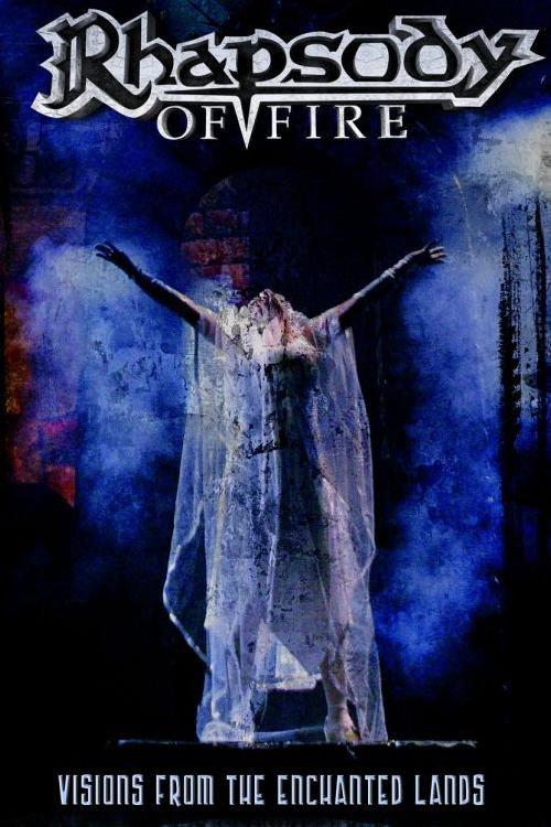 Rhapsody of Fire: Visions from the Enchanted Lands 2007 official movie poster
