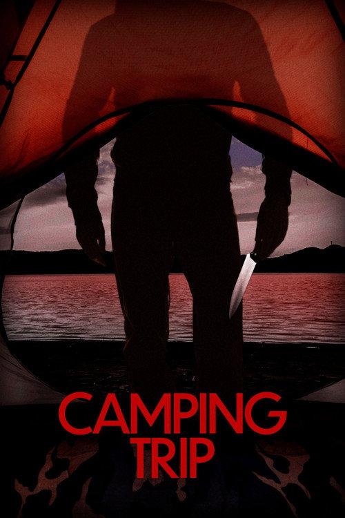 Camping Trip 2021 official movie poster