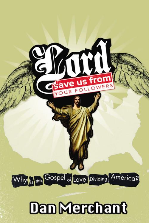 Lord, Save Us from Your Followers 2008 official movie poster