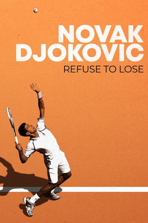 Novak Djokovic: Refuse to Lose 2022 official movie poster