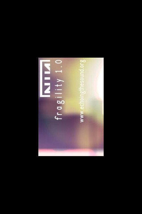 Nine Inch Nails: Fragility 1.0 1999 official movie poster