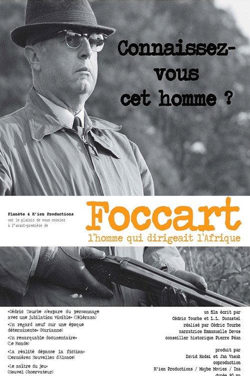 Foccart, l'homme qui dirigeait l'Afrique 2010 official movie poster