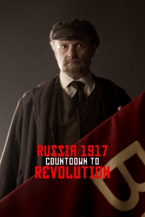 Russia 1917: Countdown to Revolution 2017 official movie poster
