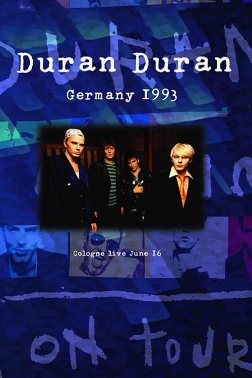 Duran Duran: Live Music Hall Cologne 1993 official movie poster
