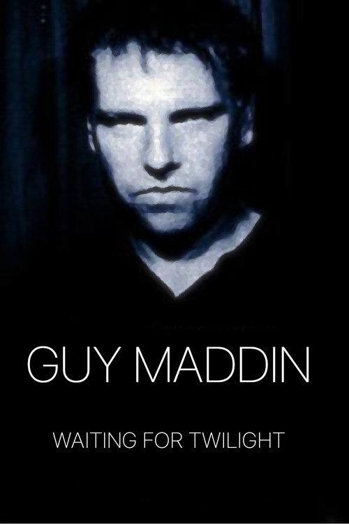 Guy Maddin: Waiting for Twilight 1997 official movie poster