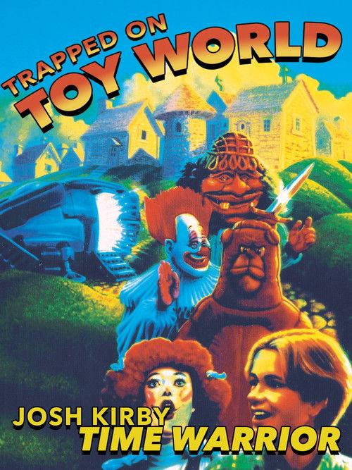 Josh Kirby... Time Warrior: Trapped on Toyworld 1995 official movie poster