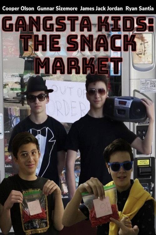 Gangsta Kids: The Snack Market 2020 official movie poster